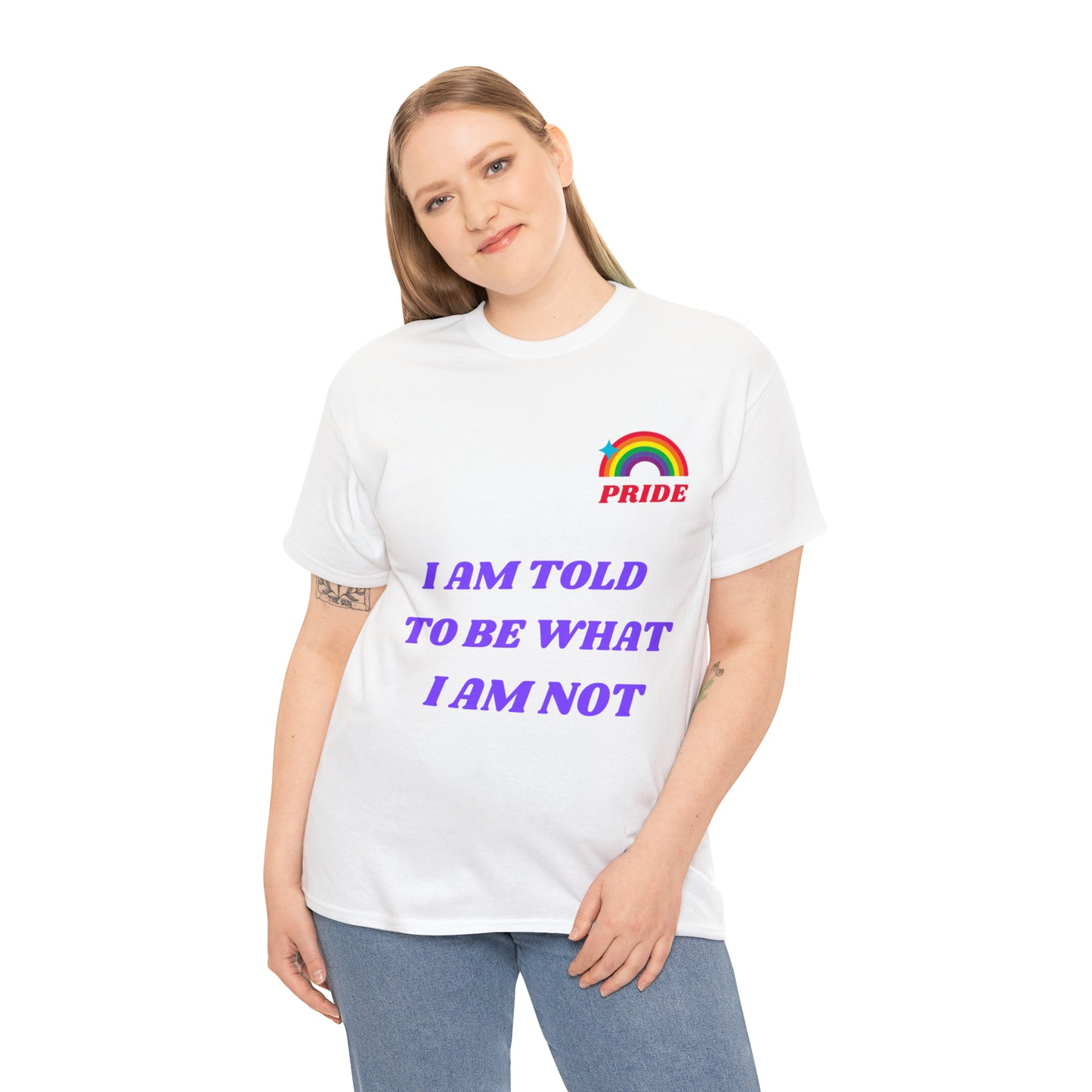 I Am Told To Be What I Am Not - Unisex Heavy Cotton T-shirt