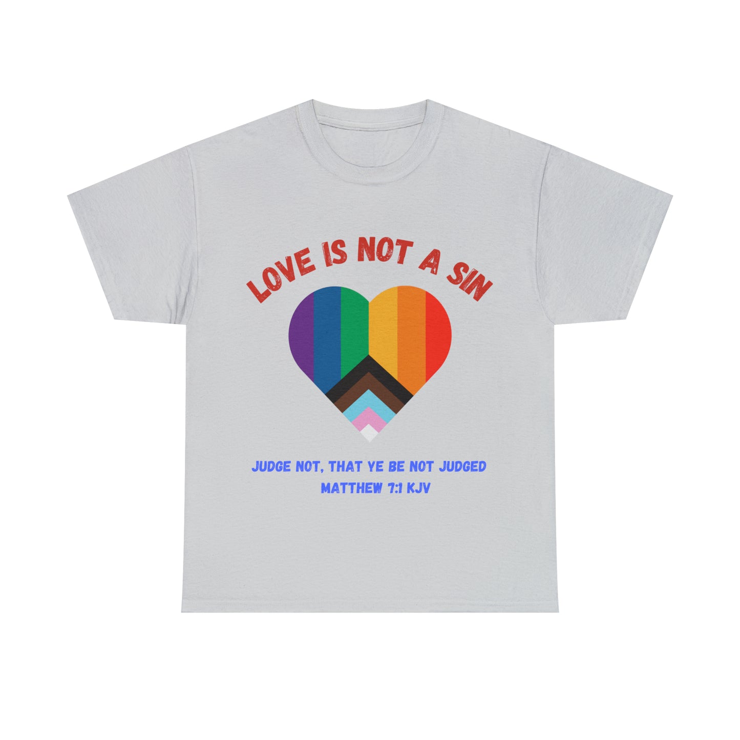 Love Is Not A Sin - Unisex Heavy Cotton T-shirt