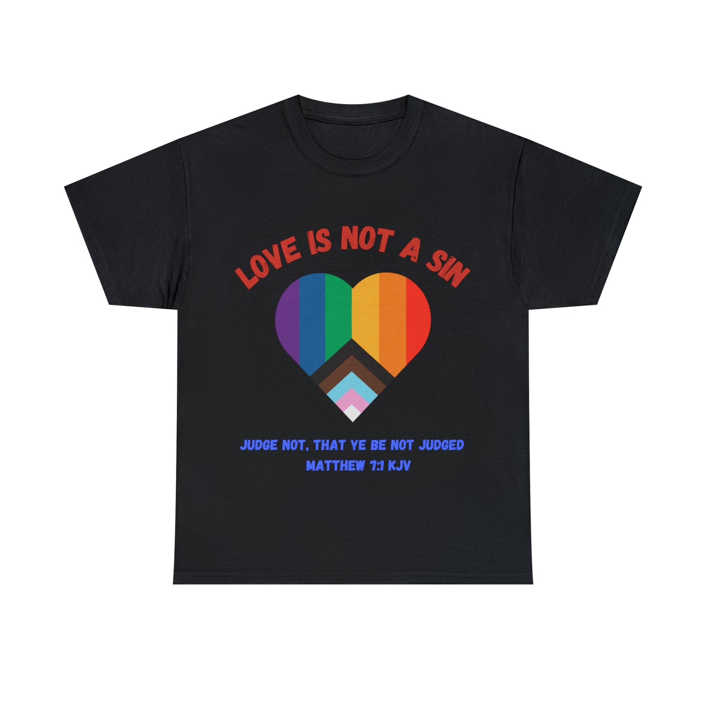 Love Is Not A Sin - Unisex Heavy Cotton T-shirt